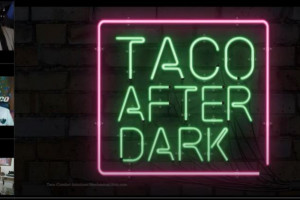 Taco After Dark